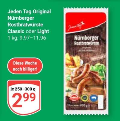 Jeden Tag Original Nürnberger Rostbratwürste Classic oder Light