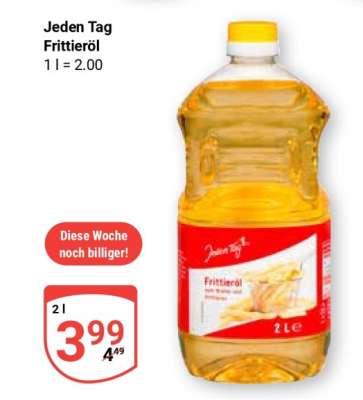 Jeden Tag Frittieröl