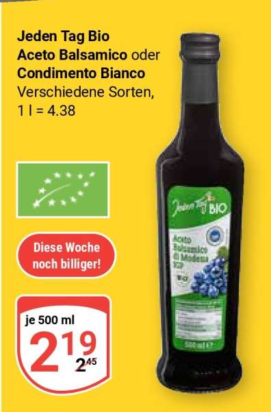 Jeden Tag Bio Aceto Balsamico oder Condimento Bianco