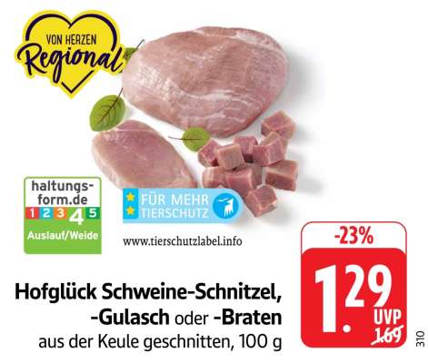 Hofglück Schweine-Schnitzel, -Gulasch oder -Braten